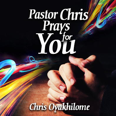 Pastor chris prays for you